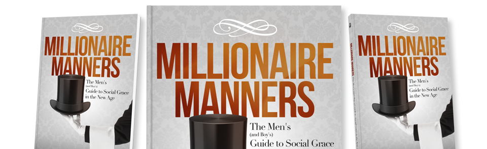 Purchase Millionaire Manners Today!